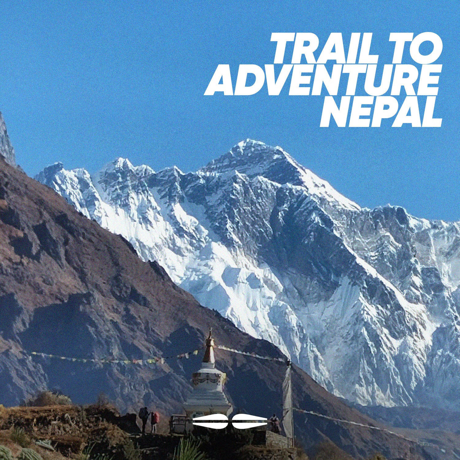 Trail to Nepal Adventure: l’avventura di Fessura verso il Monte Everest